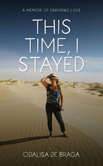 Book cover for This Time, I Stayed