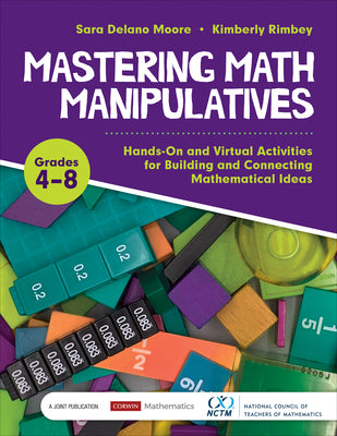 Book cover for Mastering Math Manipulatives, Grades 4-8: Hands-On and Virtual Activities for Building and Connecting Mathematical Ideas