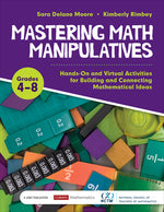 Book cover for Mastering Math Manipulatives, Grades 4-8: Hands-On and Virtual Activities for Building and Connecting Mathematical Ideas