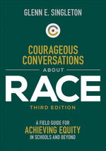 Book cover for Courageous Conversations about Race: A Field Guide for Achieving Equity in Schools and Beyond