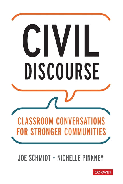 Book cover for Civil Discourse: Classroom Conversations for Stronger Communities