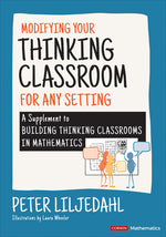 Book cover for Modifying Your Thinking Classroom for Different Settings: A Supplement to Building Thinking Classrooms in Mathematics