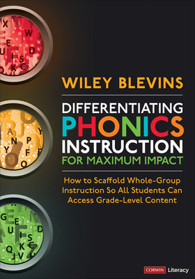 Book cover for Differentiating Phonics Instruction for Maximum Impact: How to Scaffold Whole-Group Instruction So All Students Can Access Grade-Level Content