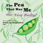 Book cover for The Pea That Was Me: Our New Baby