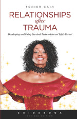 Book cover for Relationships After Trauma (Guidebook): Developing and Using Survival Tools to Live on 'Life's Terms'