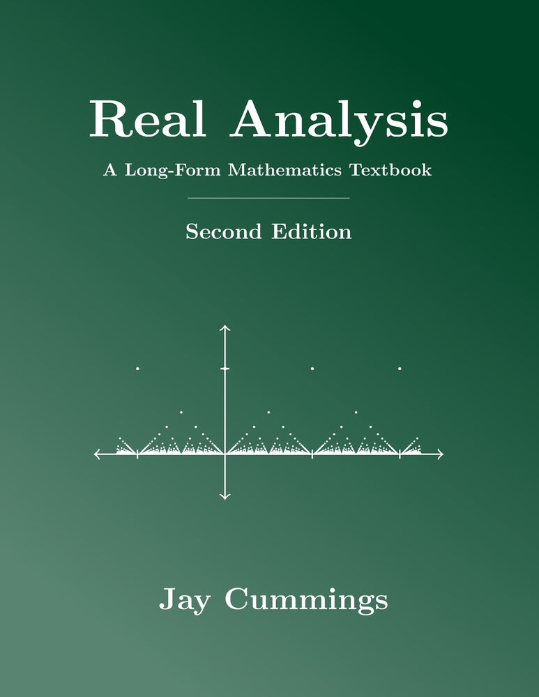 Book cover for Real Analysis: A Long-Form Mathematics Textbook
