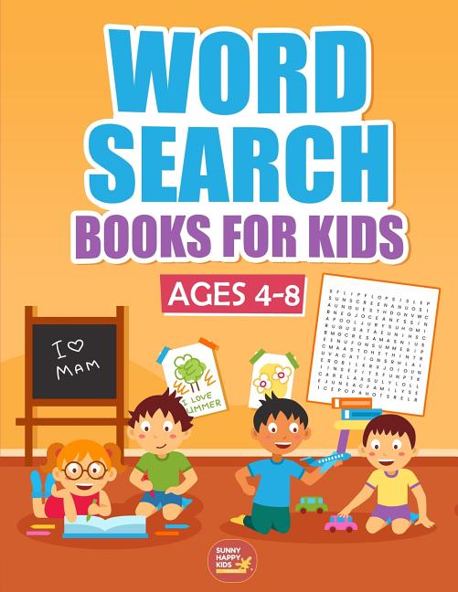 Book cover for Word Search Books For Kids Ages 4-8: 1000+ Words Of Fun And Challenging Large Print Puzzles That Your Kids Would Enjoy, Made specifically for Kids 4-5