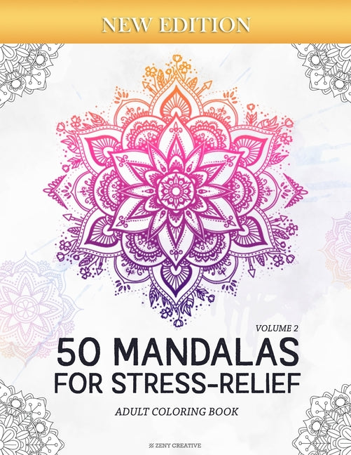 Book cover for 50 Mandalas for Stress-Relief (Volume 2) Adult Coloring Book: Beautiful Mandalas for Stress Relief and Relaxation