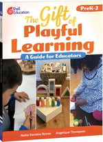 Book cover for The Gift of Playful Learning: A Guide for Educators
