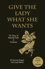 Book cover for Give the Lady What She Wants