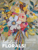 Book cover for Fabulous Florals!: Impressionistic Collage Paintings Step-by-Step