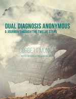 Book cover for Dual Diagnosis Anonymous: A Journey Through the Twelve Steps Plus Five