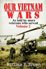 Book cover for Our Vietnam Wars, Volume 2: as told by more veterans who served