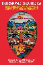 Book cover for Hormone Secrets: Feel Great and Age Well Using the Bio-Identicals