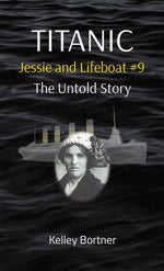 Book cover for TITANIC Jessie and Lifeboat #9: The Untold Story