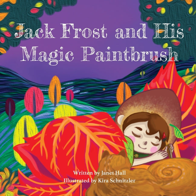 Book cover for Jack Frost and His Magic Paintbrush