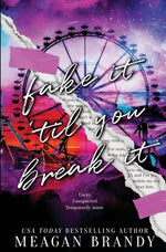 Book cover for Fake It Til You Break It