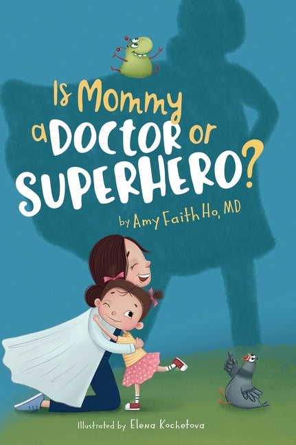 Book cover for Is Mommy a Doctor or Superhero?