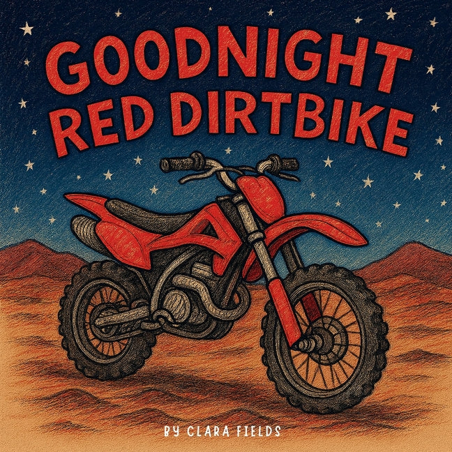 Book cover for Goodnight Red Dirtbike: Dirtbike Book, Dirtbike Book For Kids, Dirtbike Bedtime Story
