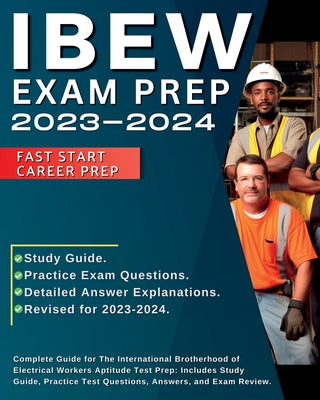 Book cover for IBEW Test Prep 2023-2024: International Brotherhood of Electrical Workers Complete Exam Prep. IBEW Aptitude Test Prep with Study Guide and Pract