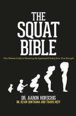 Book cover for The Squat Bible: The Ultimate Guide to Mastering the Squat and Finding Your True Strength