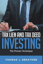 Book cover for Tax Lien and Tax Deed Investing: The Proven Technique