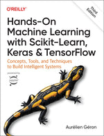 Book cover for Hands-On Machine Learning with Scikit-Learn, Keras, and Tensorflow: Concepts, Tools, and Techniques to Build Intelligent Systems
