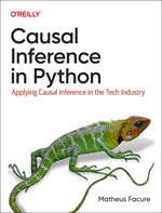 Book cover for Causal Inference in Python: Applying Causal Inference in the Tech Industry
