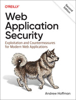 Book cover for Web Application Security: Exploitation and Countermeasures for Modern Web Applications