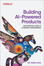 Book cover for Building AI-Powered Products: The Essential Guide to AI and Genai Product Management