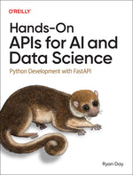 Book cover for Hands-On APIs for AI and Data Science: Python Development with Fastapi
