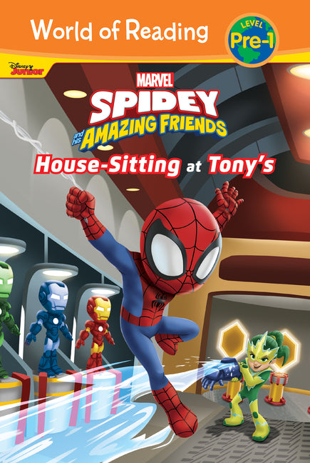 Book cover for Spidey and His Amazing Friends: House-Sitting at Tony's: House-Sitting at Tony's