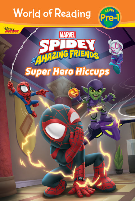 Book cover for Spidey and His Amazing Friends: Super Hero Hiccups: Super Hero Hiccups
