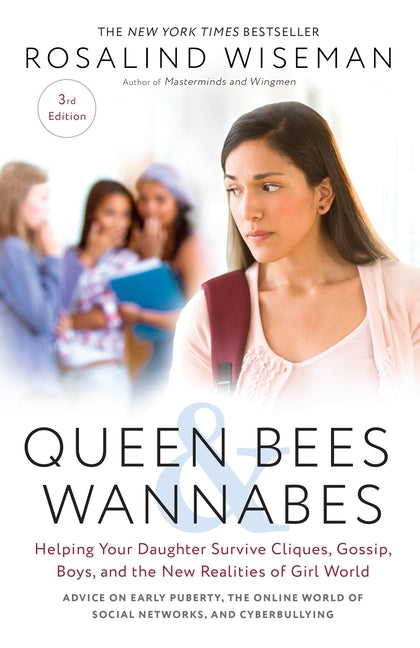 Book cover for Queen Bees and Wannabes, 3rd Edition: Helping Your Daughter Survive Cliques, Gossip, Boys, and the New Realities of Girl World