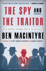 Book cover for The Spy and the Traitor: The Greatest Espionage Story of the Cold War