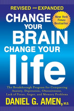 Book cover for Change Your Brain, Change Your Life: The Breakthrough Program for Conquering Anxiety, Depression, Obsessiveness, Lack of Focus, Anger, and Memory Prob