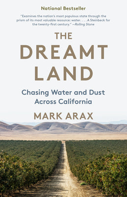 Book cover for The Dreamt Land: Chasing Water and Dust Across California