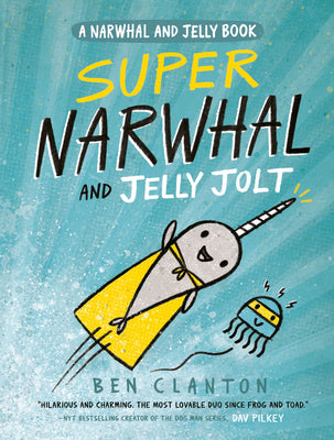Book cover for Super Narwhal and Jelly Jolt