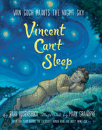 Book cover for Vincent Can't Sleep: Van Gogh Paints the Night Sky