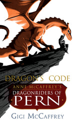 Book cover for Dragon's Code: Anne McCaffrey's Dragonriders of Pern