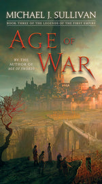 Book cover for Age of War: Book Three of the Legends of the First Empire