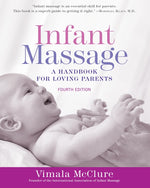 Book cover for Infant Massage (Fourth Edition): A Handbook for Loving Parents (Revised)