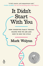 Book cover for It Didn't Start with You: How Inherited Family Trauma Shapes Who We Are and How to End the Cycle