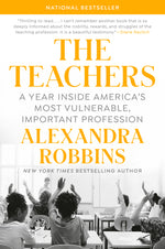 Book cover for The Teachers: A Year Inside America's Most Vulnerable, Important Profession