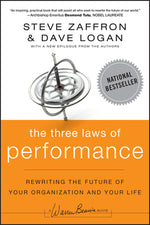 Book cover for The Three Laws of Performance: Rewriting the Future of Your Organization and Your Life