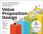 Book cover for Value Proposition Design: How to Create Products and Services Customers Want