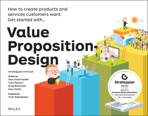 Book cover for Value Proposition Design: How to Create Products and Services Customers Want