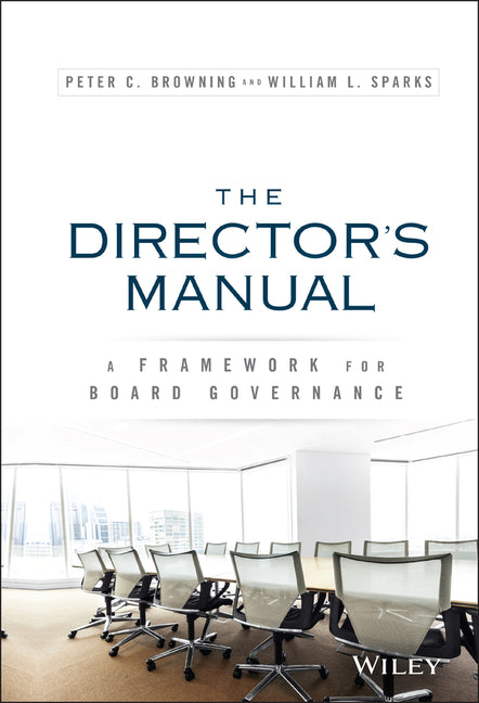 Book cover for Director's Manual: A Framework for Board Governance