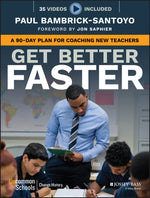 Book cover for Get Better Faster: A 90-Day Plan for Coaching New Teachers