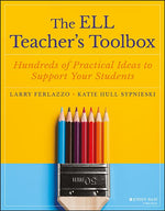 Book cover for The Ell Teacher's Toolbox: Hundreds of Practical Ideas to Support Your Students